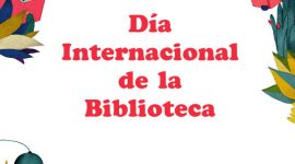 24 DE OCTUBRE, DÍA INTERNACIONAL DE LA BIBLIOTECA